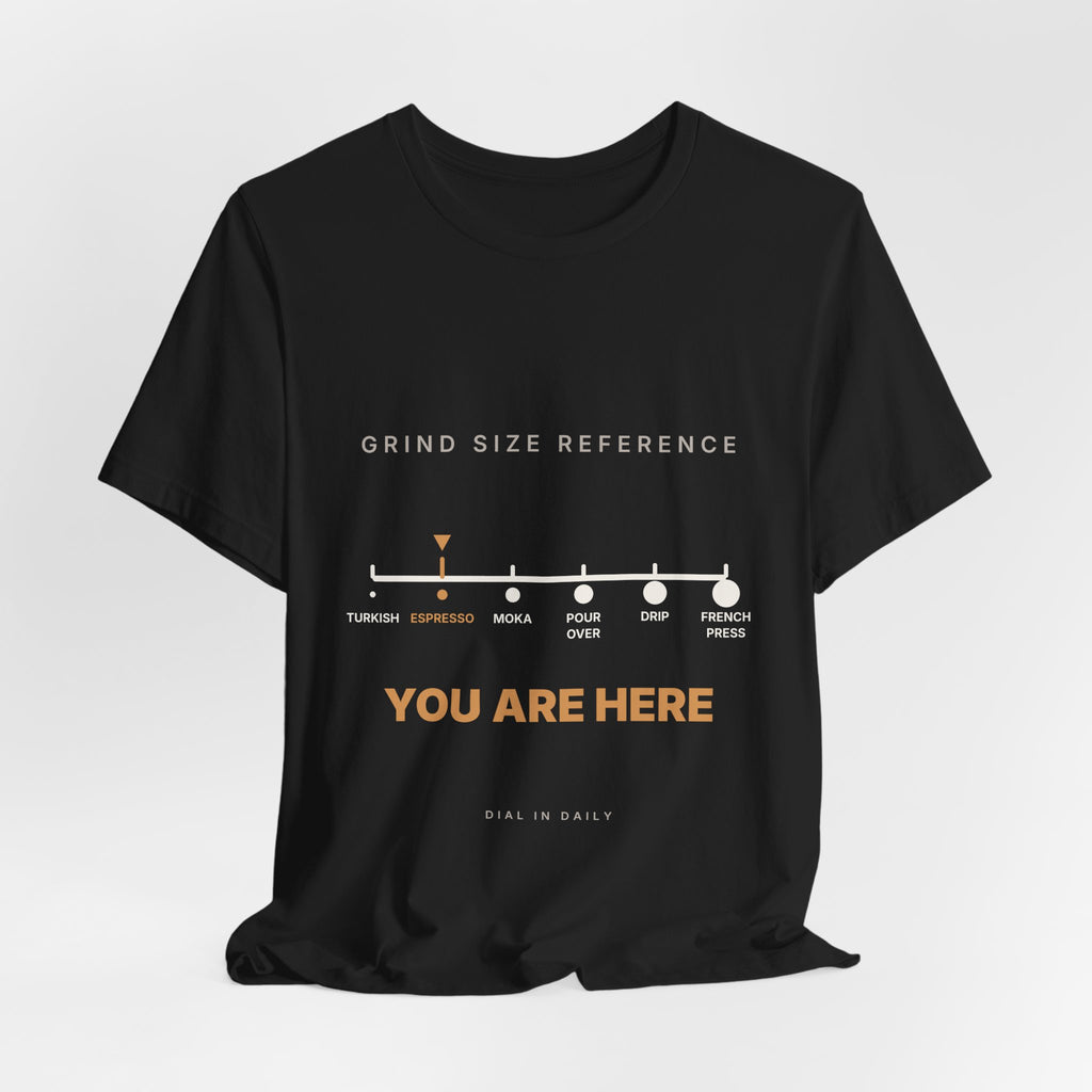 Grind Size Chart Espresso Shirt | You Are Here Coffee Grind Scale Tee