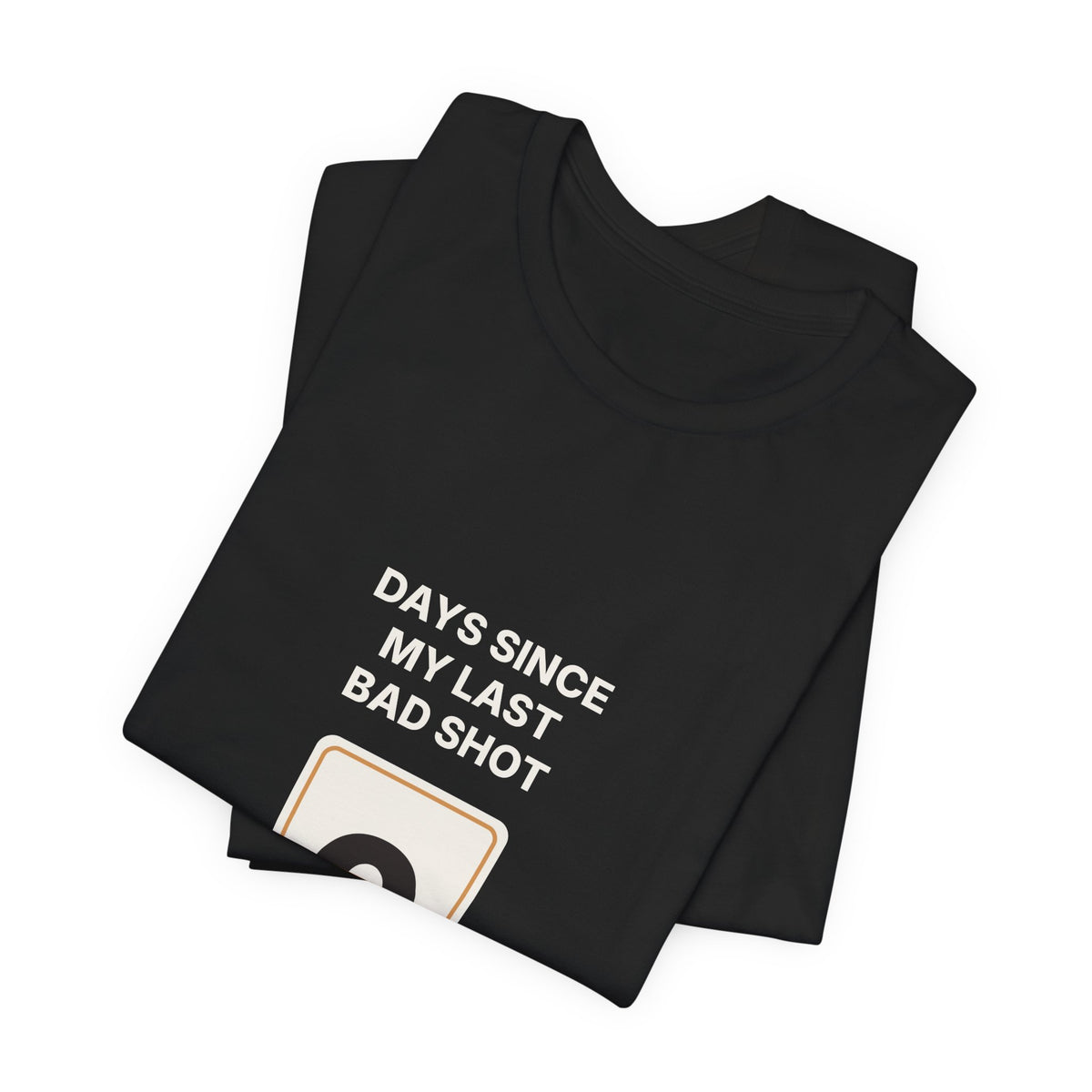 Days Since My Last Bad Shot: 0 Espresso Shirt | Funny Home Barista Tee