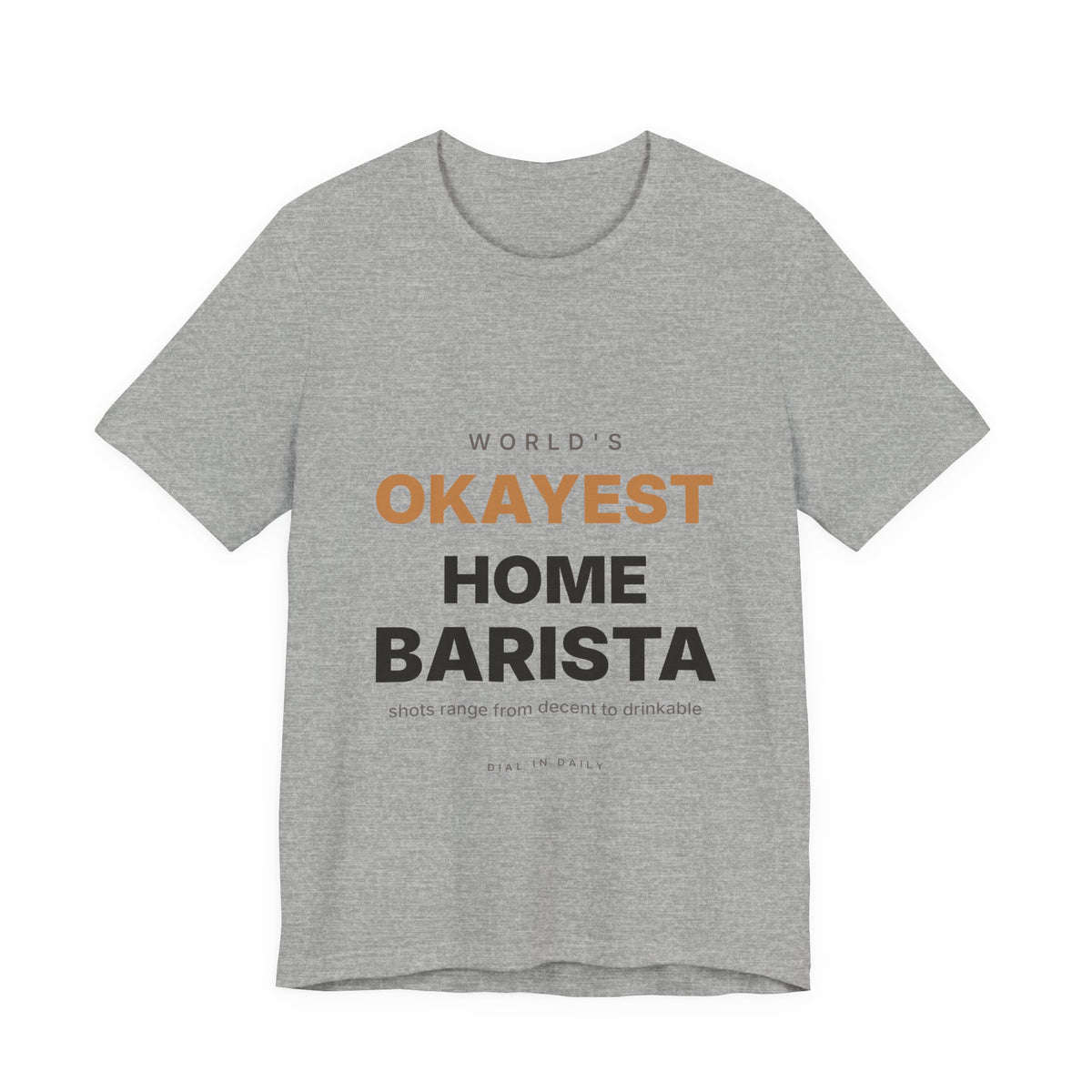 World's Okayest Home Barista Shirt | Funny Espresso Gift Tee