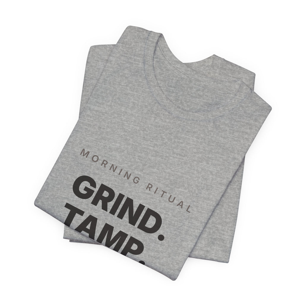 Grind Tamp Pull Repeat Espresso Shirt | Morning Ritual Coffee Tee
