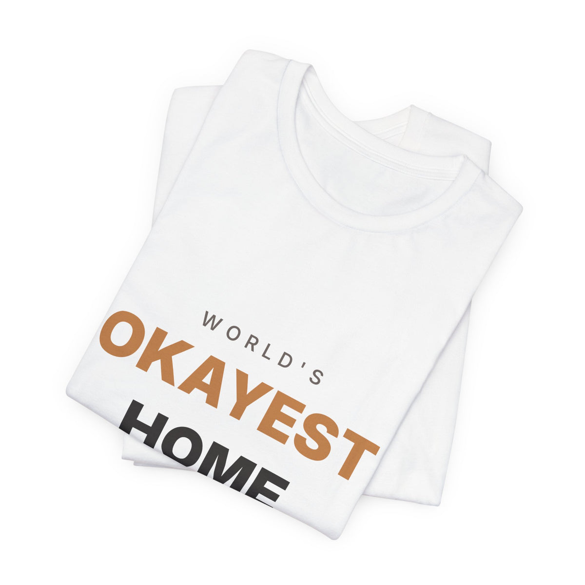 World's Okayest Home Barista Shirt | Funny Espresso Gift Tee