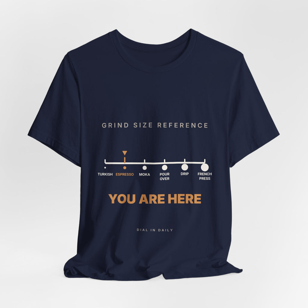 Grind Size Chart Espresso Shirt | You Are Here Coffee Grind Scale Tee