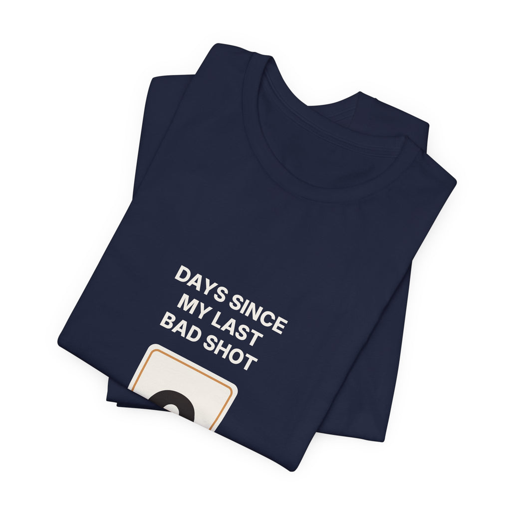 Days Since My Last Bad Shot: 0 Espresso Shirt | Funny Home Barista Tee