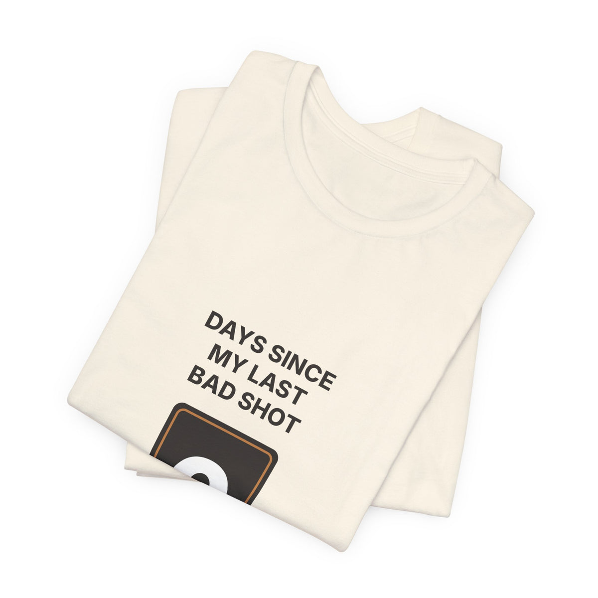 Days Since My Last Bad Shot: 0 Espresso Shirt | Funny Home Barista Tee