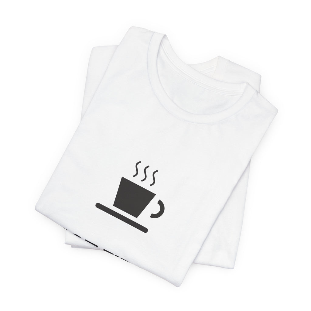 Shot First Then Talk Espresso Shirt | Not Before Coffee Tee