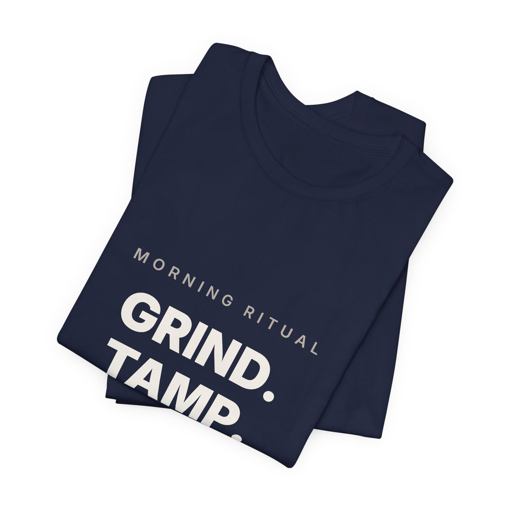 Grind Tamp Pull Repeat Espresso Shirt | Morning Ritual Coffee Tee