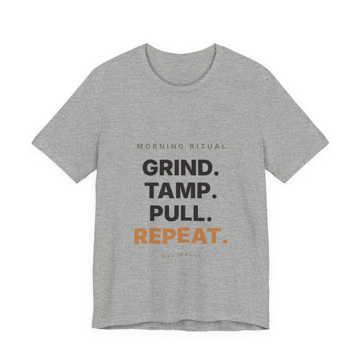 Grind Tamp Pull Repeat Espresso Shirt | Morning Ritual Coffee Tee