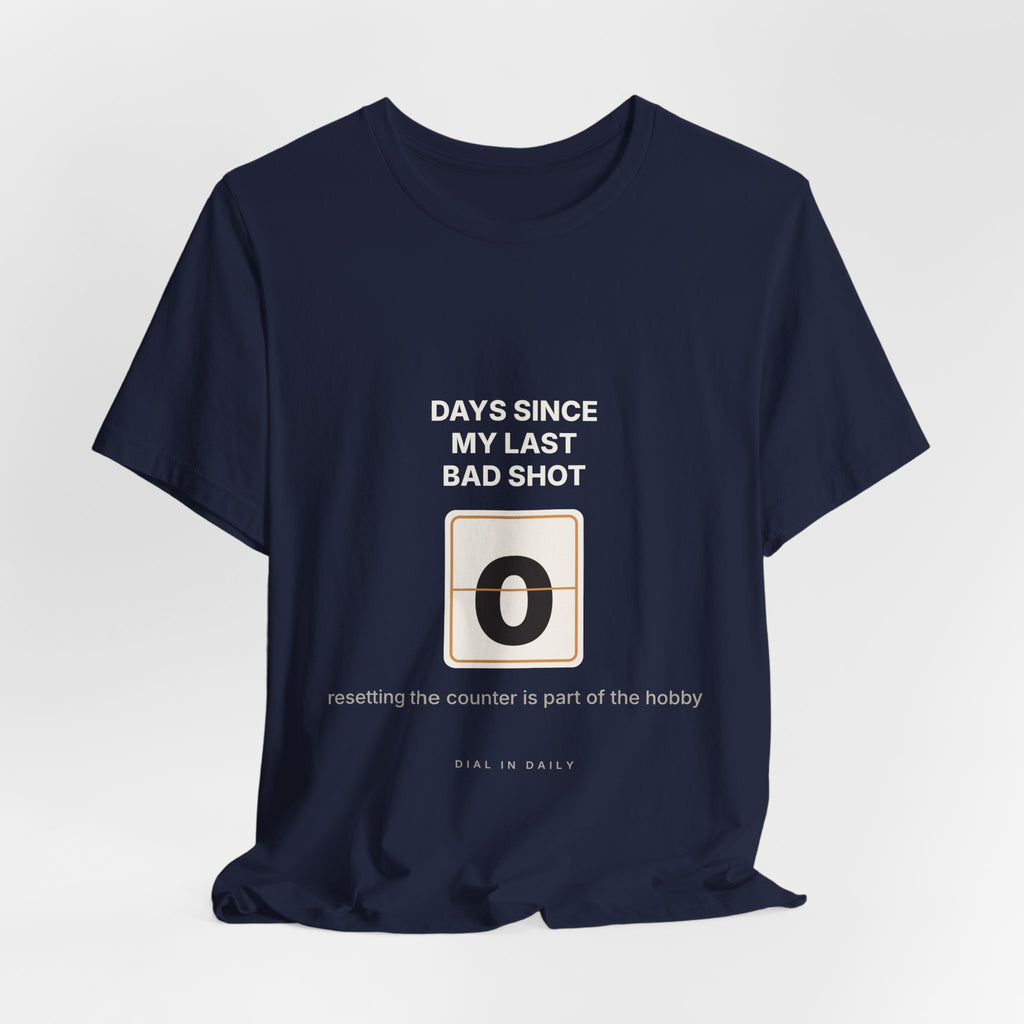 Days Since My Last Bad Shot: 0 Espresso Shirt | Funny Home Barista Tee