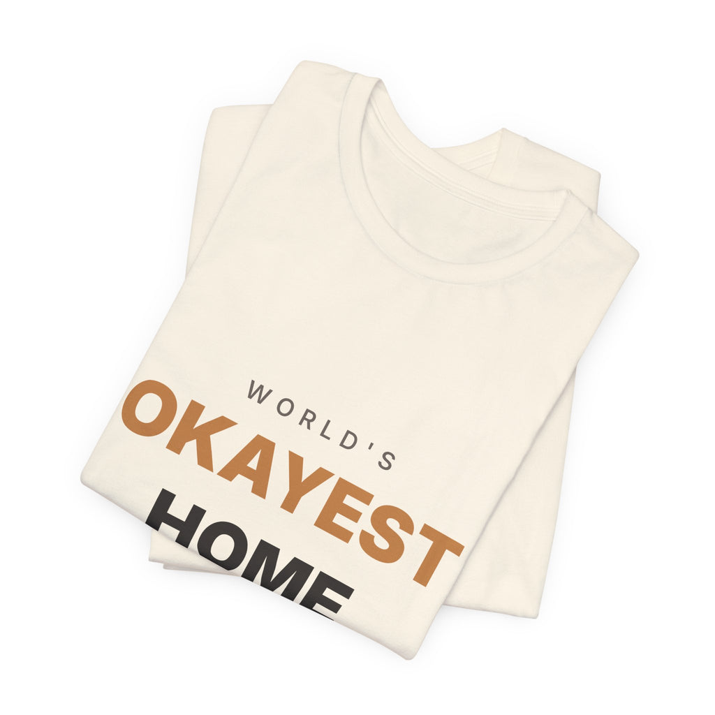 World's Okayest Home Barista Shirt | Funny Espresso Gift Tee