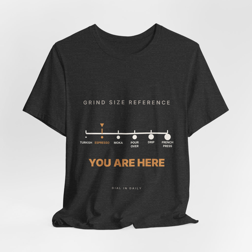 Grind Size Chart Espresso Shirt | You Are Here Coffee Grind Scale Tee