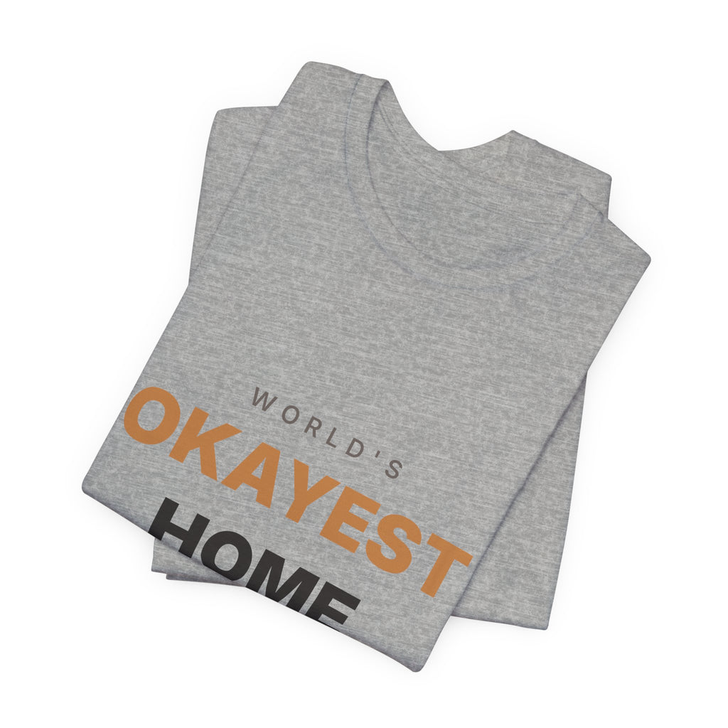World's Okayest Home Barista Shirt | Funny Espresso Gift Tee