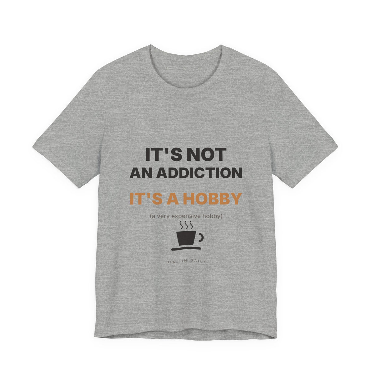 It's Not an Addiction It's a Hobby Espresso Shirt | Funny Coffee Tee