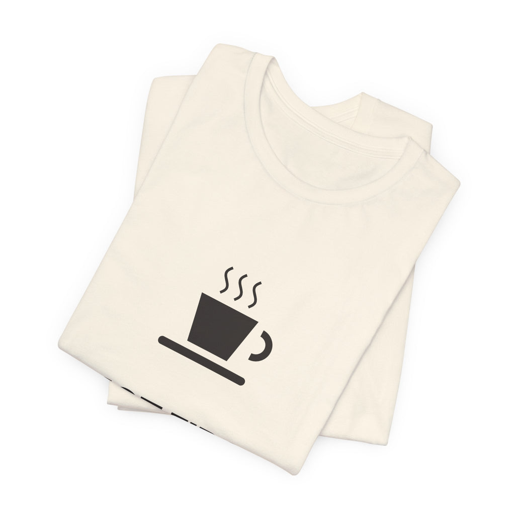 Shot First Then Talk Espresso Shirt | Not Before Coffee Tee