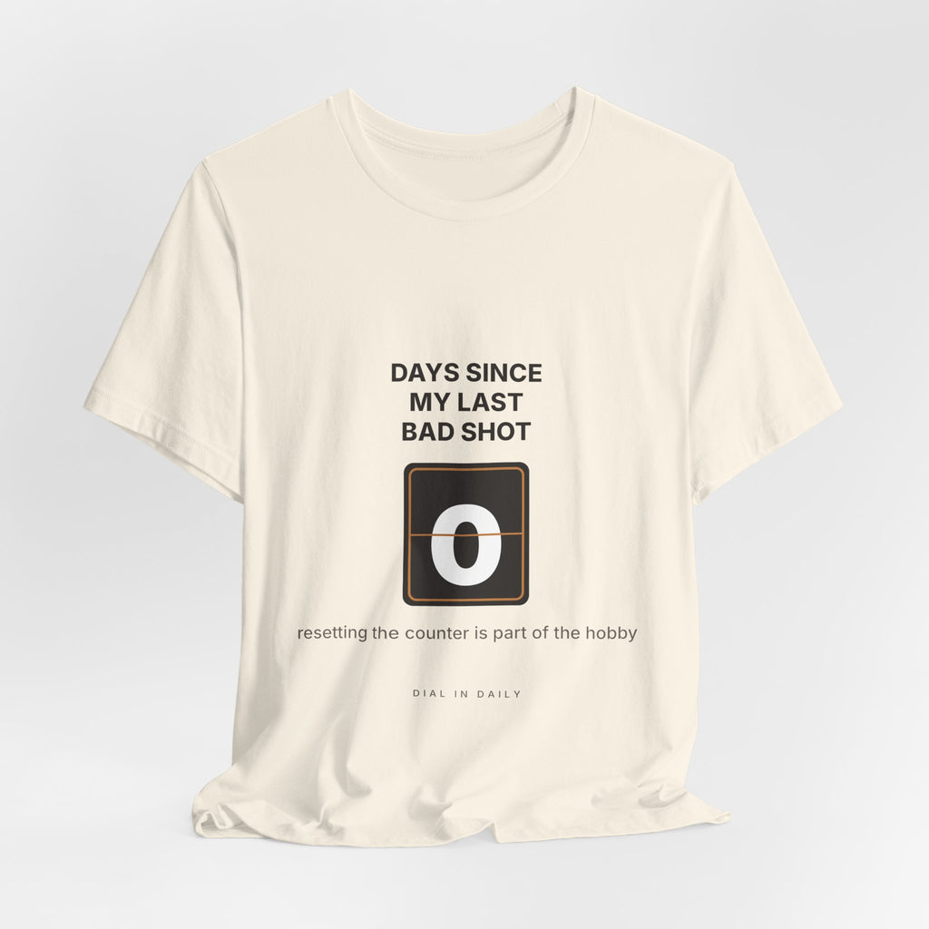 Days Since My Last Bad Shot: 0 Espresso Shirt | Funny Home Barista Tee