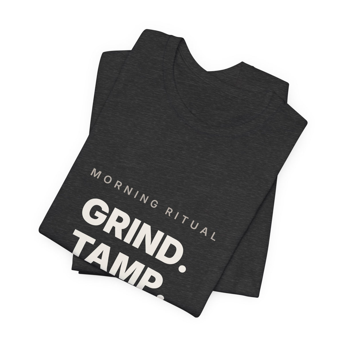 Grind Tamp Pull Repeat Espresso Shirt | Morning Ritual Coffee Tee