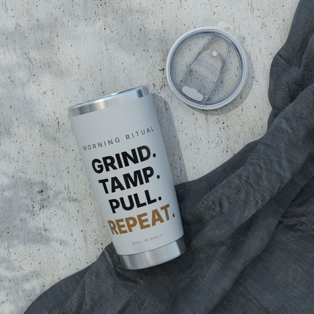 Grind Tamp Pull Repeat Espresso Tumbler | 20oz Insulated Coffee Tumbler