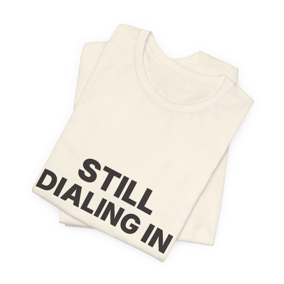 Still Dialing In Espresso T-Shirt | Home Barista Coffee Shirt