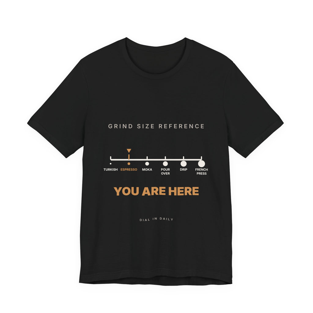 Grind Size Chart Espresso Shirt | You Are Here Coffee Grind Scale Tee