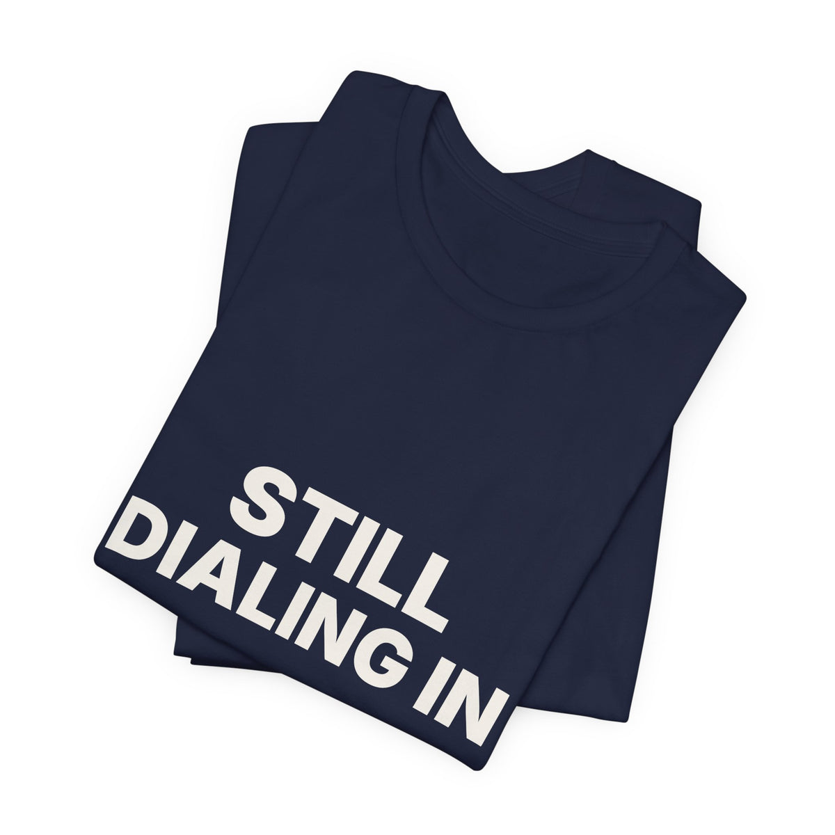 Still Dialing In Espresso T-Shirt | Home Barista Coffee Shirt