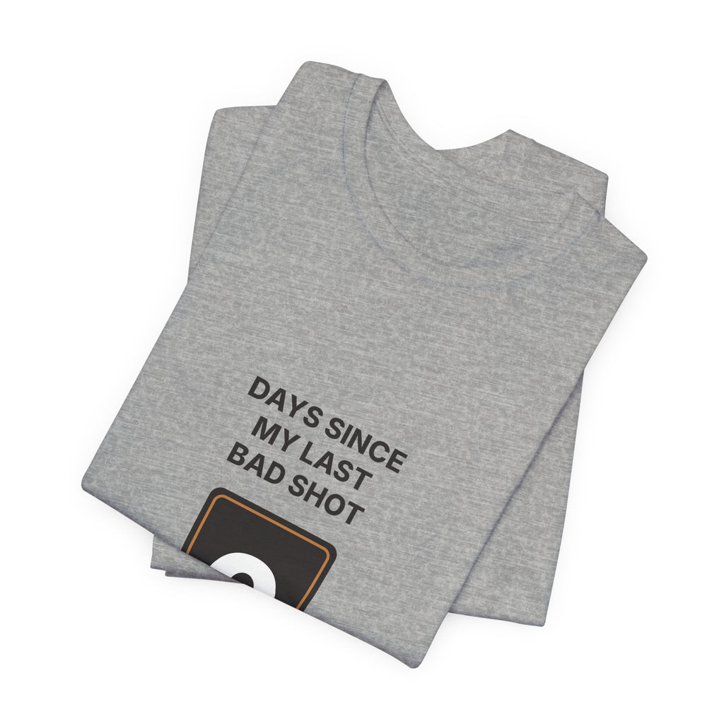 Days Since My Last Bad Shot: 0 Espresso Shirt | Funny Home Barista Tee