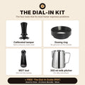 What's in The Dial-In Kit: calibrated tamper, dosing ring, WDT tool and 350 ml milk pitcher, plus the free Dial-In Guide